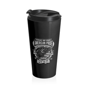 American Rebellion Strong & Fearless 3 - Stainless Steel Travel Mug American Rebellion Strong & Fearless 3 - Stainless Steel Travel Mug