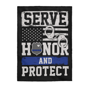 Thin Blue Line Series: Serve, Honor & Protect - Plush Blanket Thin Blue Line Series: Serve, Honor & Protect - Plush Blanket