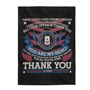 Veteran You're My Hero...Thank You - Plush Blanket Veteran You're My Hero...Thank You - Plush Blanket