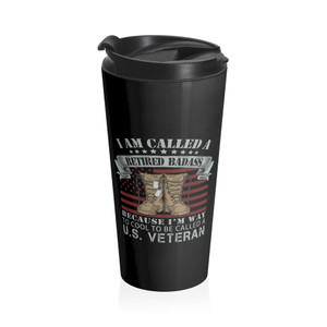 Retired Badass - Stainless Steel Travel Mug Retired Badass - Stainless Steel Travel Mug