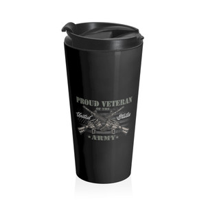 Proud Veteran Of The US Army - Stainless Steel Travel Mug Proud Veteran Of The US Army - Stainless Steel Travel Mug