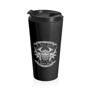 If They Stand Behind You Give Them Protection - Stainless Steel Travel Mug If They Stand Behind You Give Them Protection - Stainless Steel Travel Mug