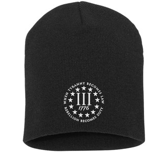 When Tyranny Becomes Law...Rebellion Becomes Duty - Beanie When Tyranny Becomes Law...Rebellion Becomes Duty - Beanie
