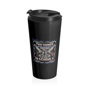 Two Things Every American Should Know - Stainless Steel Travel Mug Two Things Every American Should Know - Stainless Steel Travel Mug