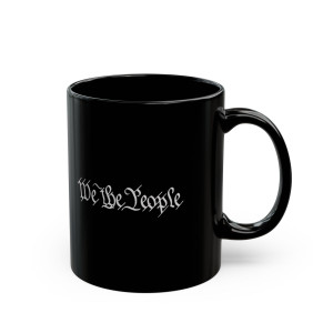 We The People - 11oz Black Mug We The People - 11oz Black Mug