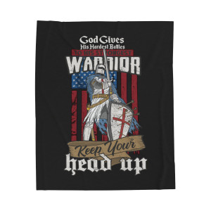 God Gives His Hardest Battles To His Strongest Warriors - Plush Blanket God Gives His Hardest Battles To His Strongest Warriors - Plush Blanket