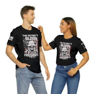 The Patriot's Blood Is The Seed Of Freedom's Tree - Unisex T-Shirt The Patriot's Blood Is The Seed Of Freedom's Tree - Unisex T-Shirt