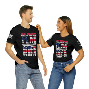 Real Americans Stand For The Flag - Unisex T-Shirt Real Americans Stand For The Flag - Unisex T-Shirt