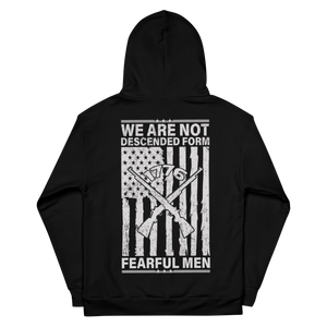 Patriot Series: We Are Not Descended From Fearful Men 4 - Unisex Hoodie