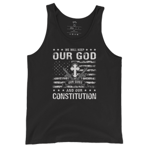 We Will Keep Our God, Our Guns & Our Constitution 2! - Unisex Tank Top We Will Keep Our God, Our Guns & Our Constitution 2! - Unisex Tank Top