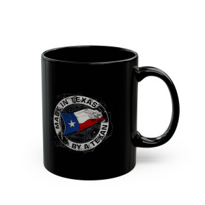 Texas Series: Made In Texas - 11oz Black Mug Texas Series: Made In Texas - 11oz Black Mug