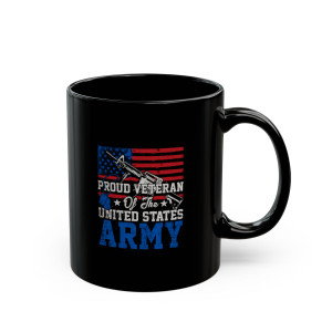 Proud Veteran Of The US Army 3 - 11oz Black Mug Proud Veteran Of The US Army 3 - 11oz Black Mug