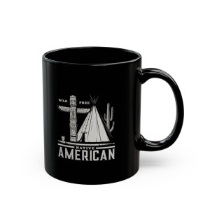 Native American Wild & Free - 11oz Black Mug