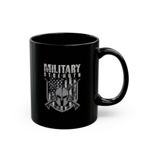 Military Strength - 11oz Black Mug