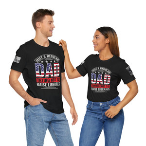 Just A Regular Dad - Unisex T-Shirt Just A Regular Dad - Unisex T-Shirt
