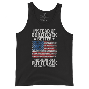 Instead Of Build Back Better - Unisex Tank Top