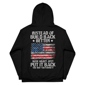 Instead Of Build Back Better - Unisex Hoodie Instead Of Build Back Better - Unisex Hoodie