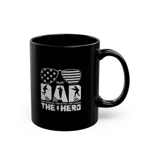 Dad: The Veteran, The Myth, The Legend, The Hero - 11oz Black Mug Dad: The Veteran, The Myth, The Legend, The Hero - 11oz Black Mug