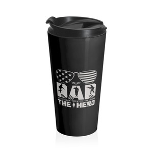 Dad: The Veteran, The Myth, The Legend, The Hero - Stainless Steel Travel Mug Dad: The Veteran, The Myth, The Legend, The Hero - Stainless Steel Travel Mug