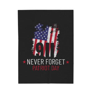 Patriot Day Never Forget 9/11 2 - Plush Blanket Patriot Day Never Forget 9/11 2 - Plush Blanket
