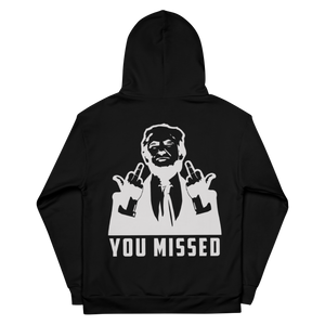 You Missed - Unisex Hoodie You Missed - Unisex Hoodie