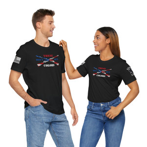 These Colors Don't Run - Unisex T-Shirt These Colors Don't Run - Unisex T-Shirt
