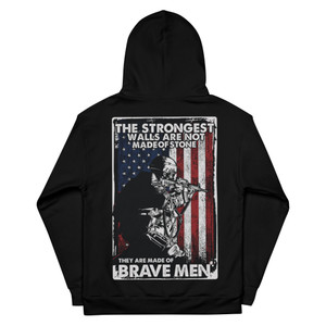The Strongest Walls Are Made Of Brave Men - Unisex Hoodie The Strongest Walls Are Made Of Brave Men - Unisex Hoodie