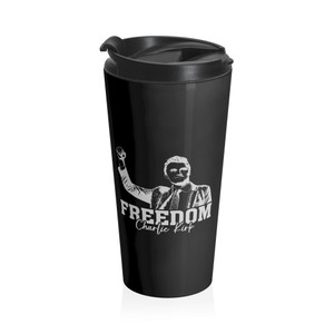 Charlie Kirk: Freedom - Stainless Steel Travel Mug Charlie Kirk: Freedom - Stainless Steel Travel Mug