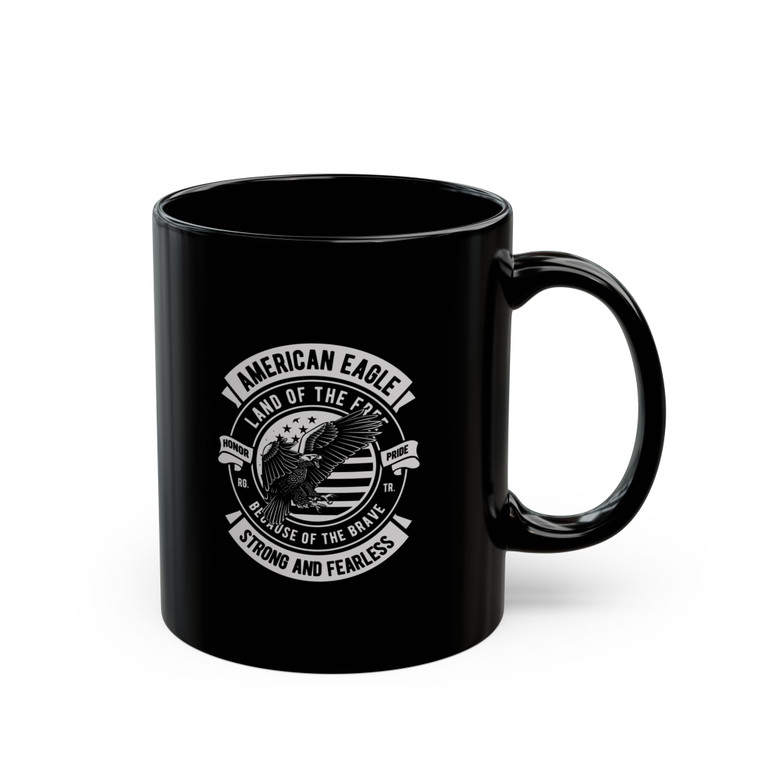 American Rebellion Strong & Fearless - 11oz Black Mug
