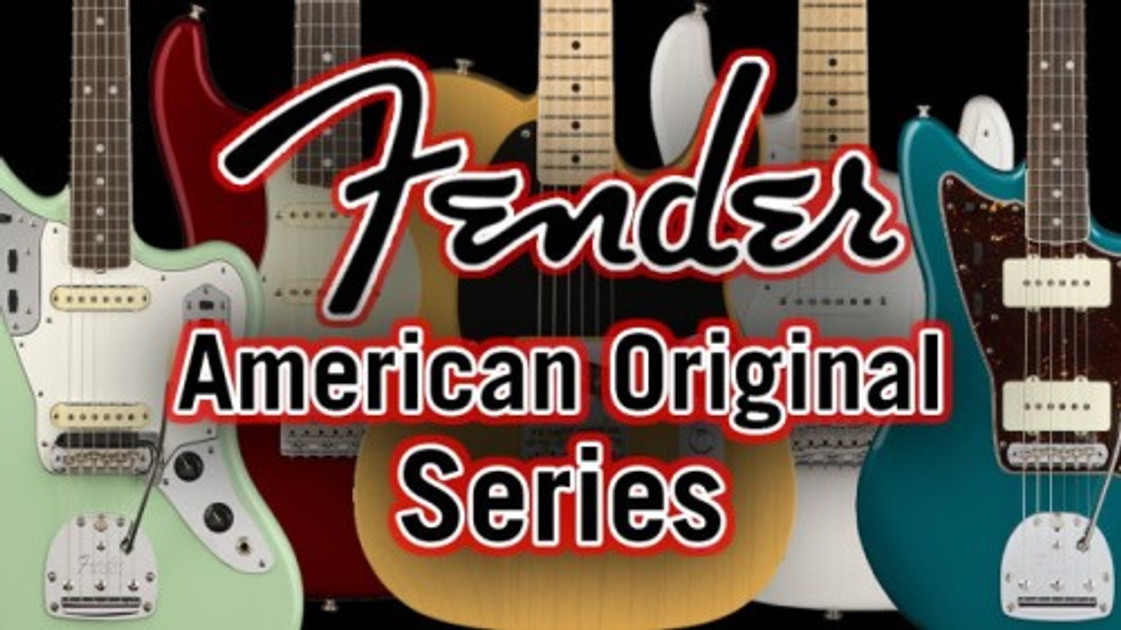 Overview of the Fender American Original Series