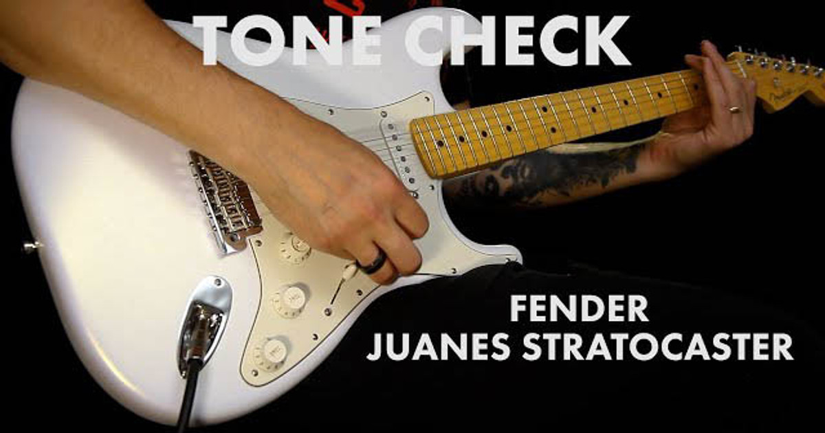 TONE CHECK: Fender Juanes Stratocaster