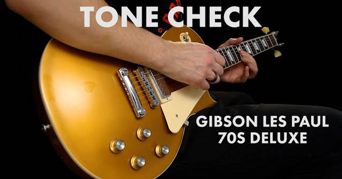 TONE CHECK: Gibson Les Paul '70s Deluxe Gold Top