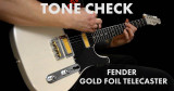 TONE CHECK: Fender Gold Foil Telecaster