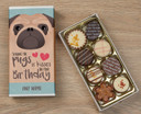 Personalised 8 Luxury Chocolates in a Box - Pug Happy Birthday