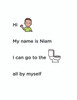 Niam Can Go To The Washroom SOCIAL STORY: BASIC LIVING SKILLS 9 PAGES