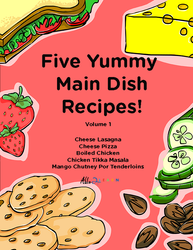 Five Yummy Main Dish Recipes - Volume 1