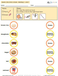  Dessert, Oils & Fats vs. Grains: The Food Group - Level 1: 8 Pages