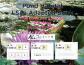   I SEE Pond Animals Habitat Adapted Books:  3 Levels: Matching, Guided Printing, Printing: 84 Pages