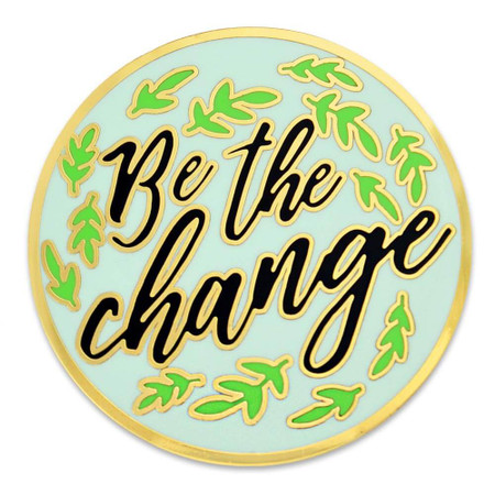 Be The Change Lapel Pin Front