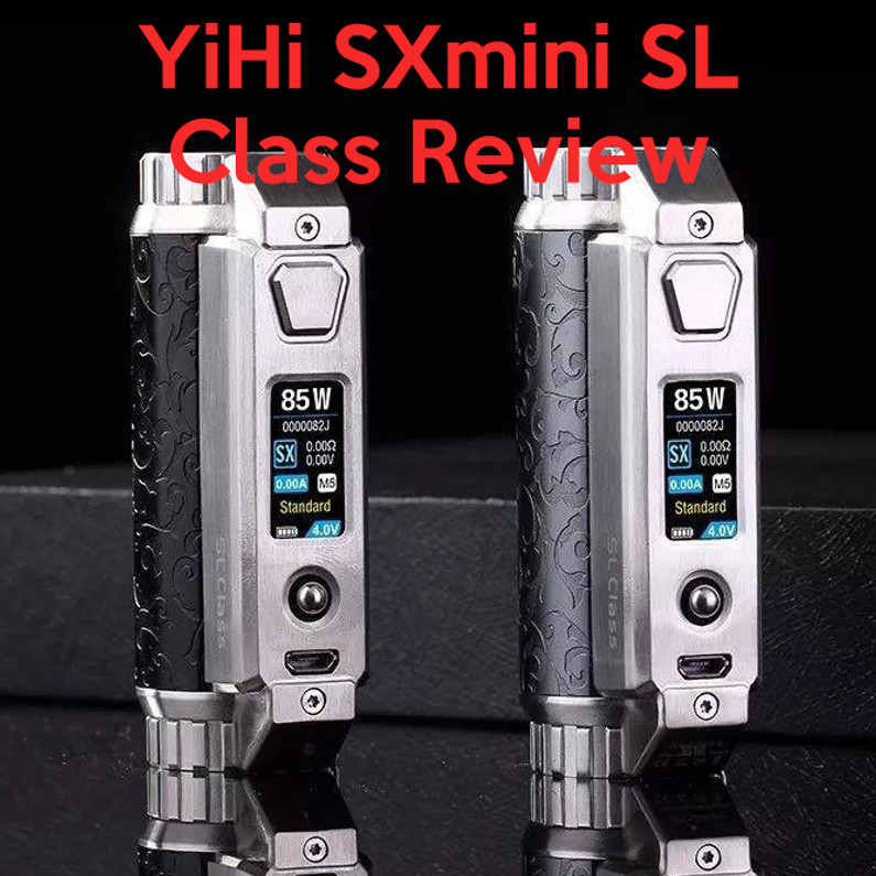 An In-Depth Review of the Yihi SXmini SL Class Mod - Magma Holding Inc