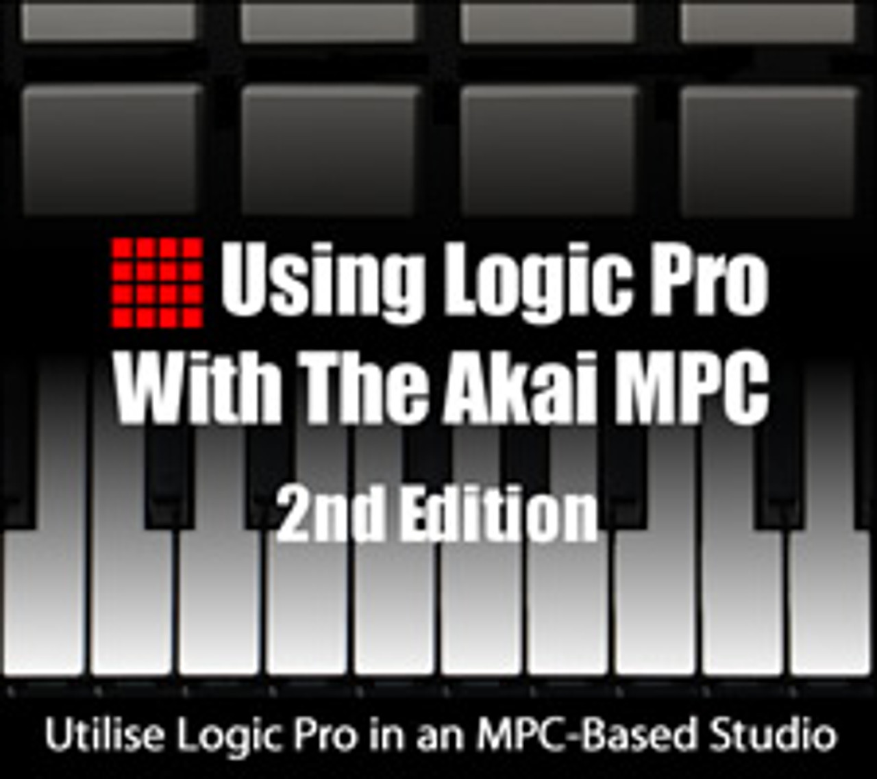 Using Logic Pro With The Akai MPC