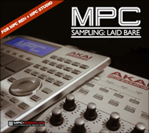 MPC Renaissance & MPC Studio: Sampling Laid Bare (1.8 Edition) - Guide MPC Renaissance & MPC Studio: Sampling Laid Bare (1.8 Edition) - Guide