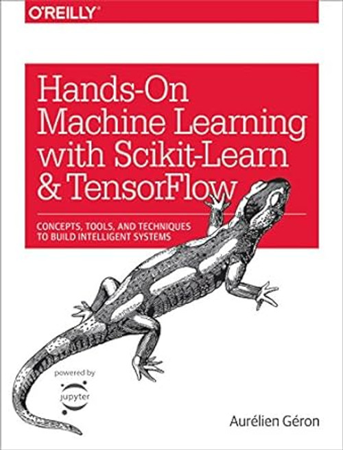 (eBook PDF) Hands-On Machine Learning with Scikit-Learn and TensorFlow (eBook PDF) Hands-On Machine Learning with Scikit-Learn and TensorFlow