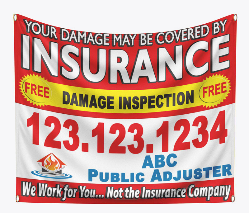 Public Claims Adjuster banners are an essential tool to market your public insurance claims adjuster firm after a storm.
