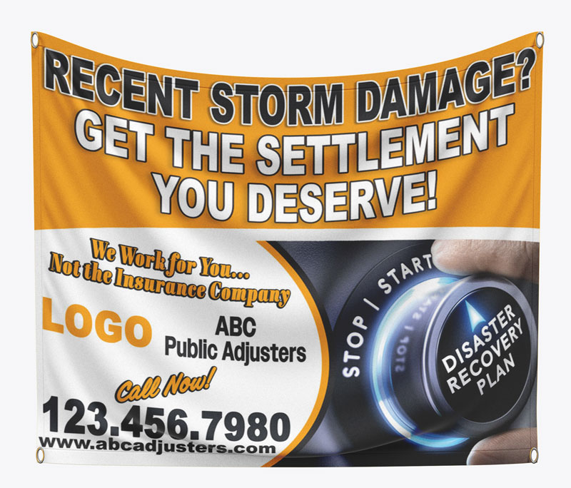 Place this public claims adjuster banner in communities with property damage from storms.