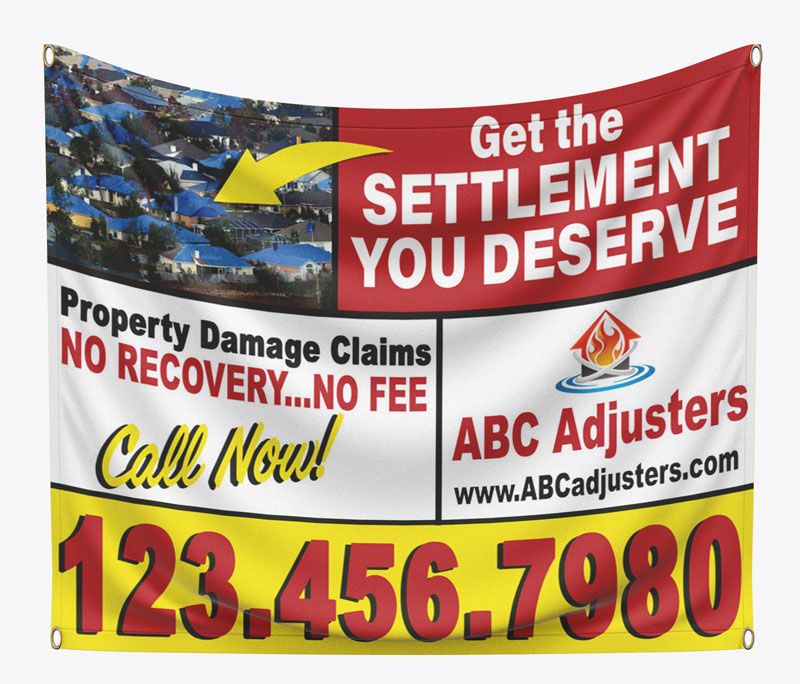 Place this public adjuster banner in neighborhoods with property damage from storms.