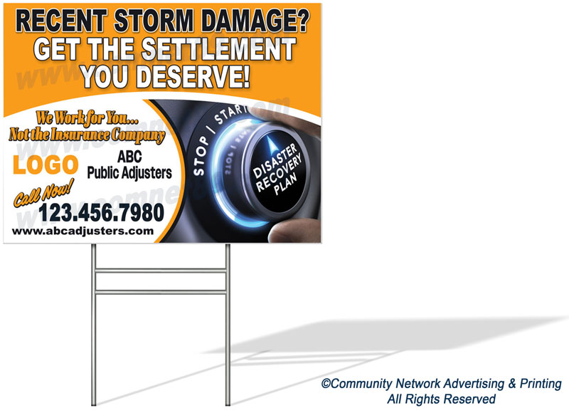 Place this public claims adjuster yard sign in communities with property damage from storms.