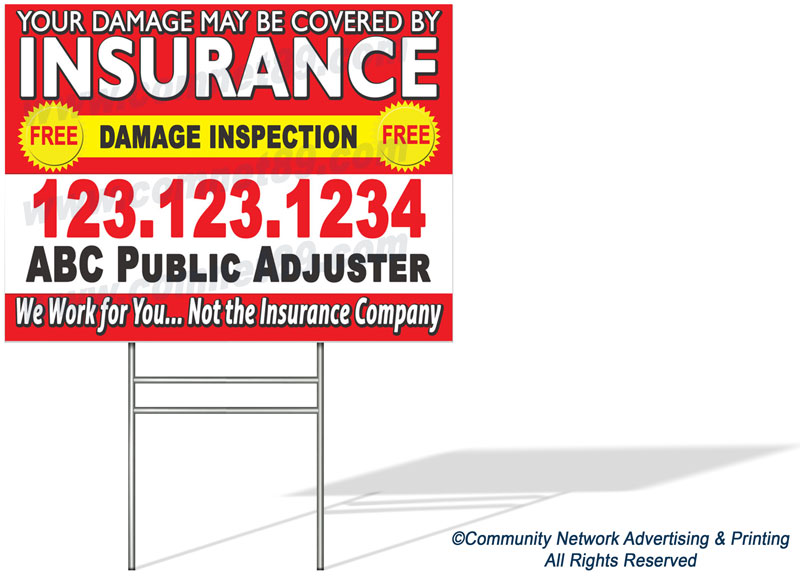 Public Claims Adjuster yard signs are an essential tool to market your public insurance claims adjuster firm after a storm.