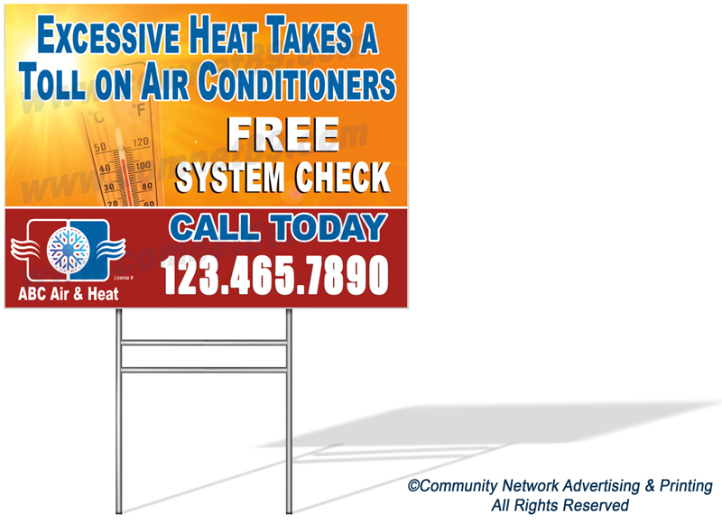 Place this hvac yard sign in communities that have experienced excessive heat.