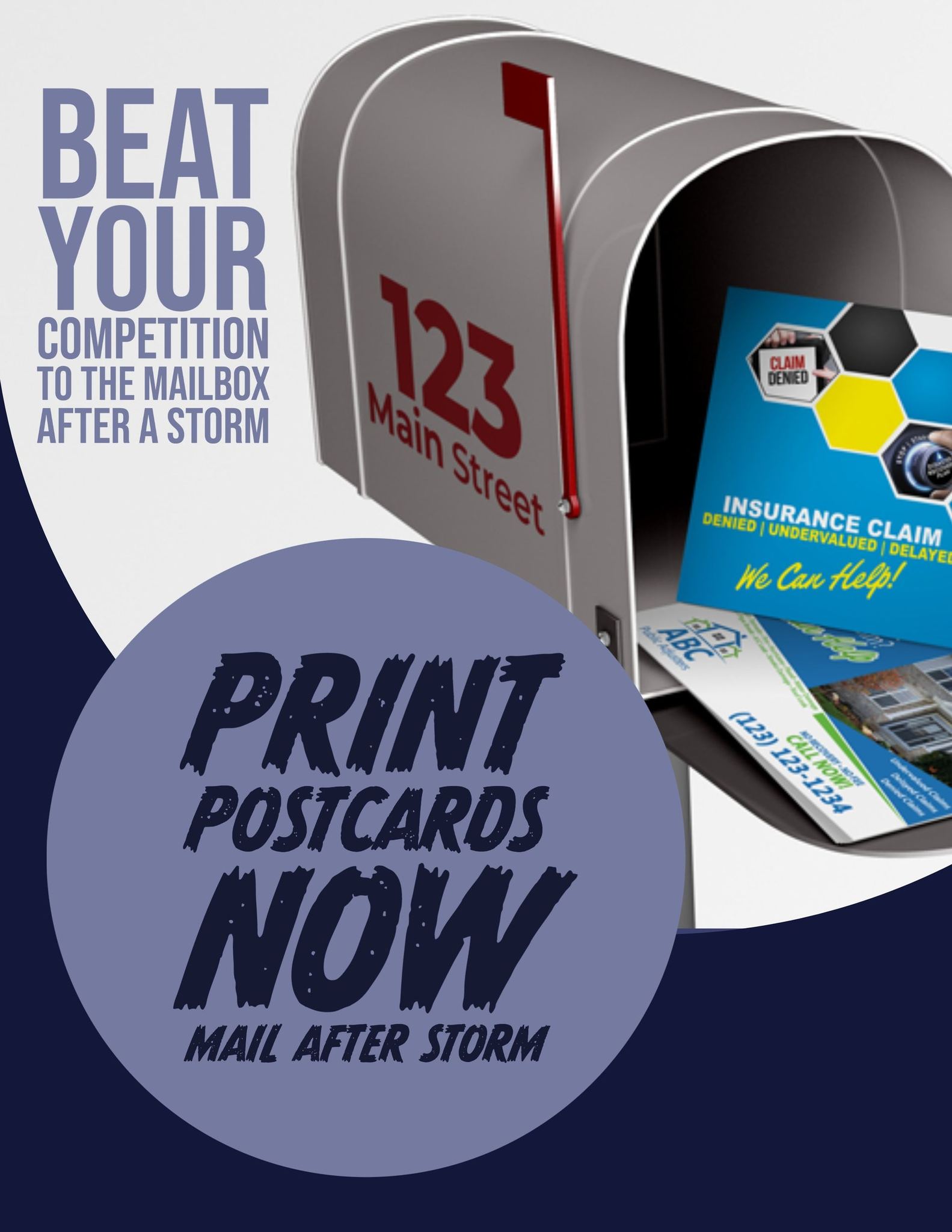 Print your postcards now and we will hold them until a storm hits.  Then we mail out immediately after a storm